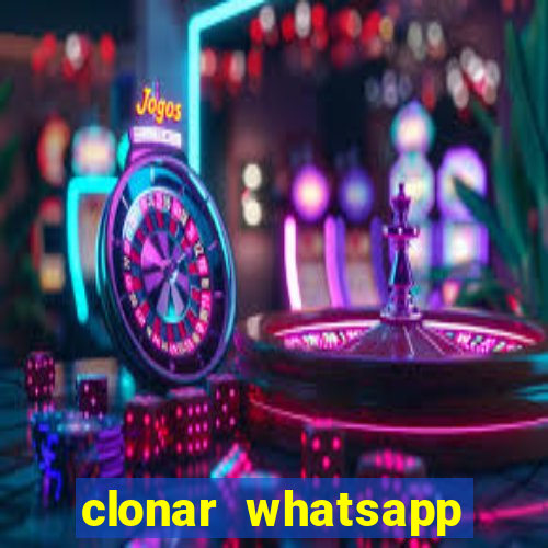 clonar whatsapp pelo email